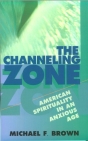 Read The Channeling Zone by Michael Brown