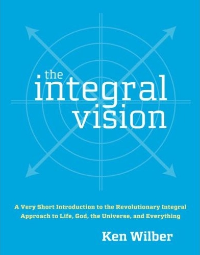 Read The Integral Vision.